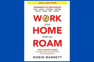 Work from Home While You Roam: The ultimate guide to jobs that can be done anywhere