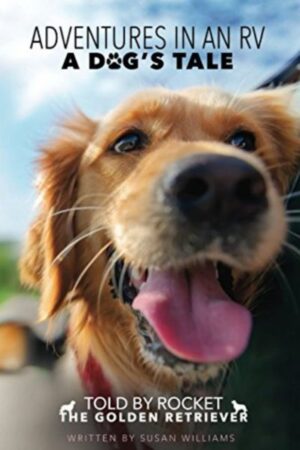 Adventures in an RV - A Dog's Tale book