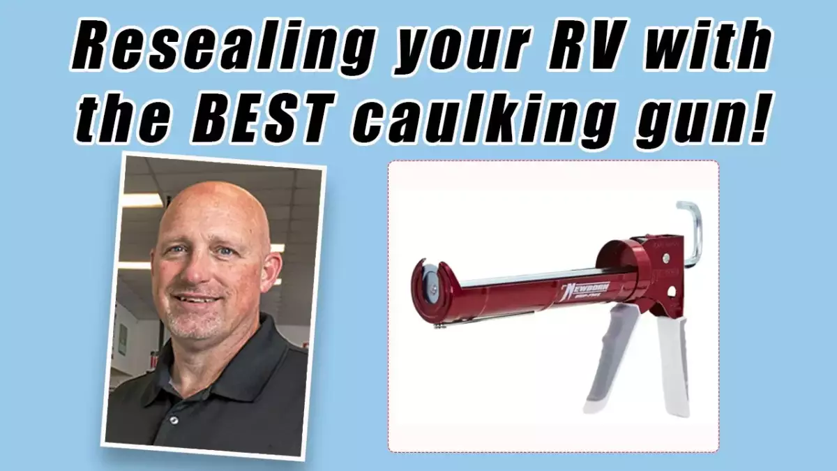 Mastering RV maintenance with the perfect caulking gun