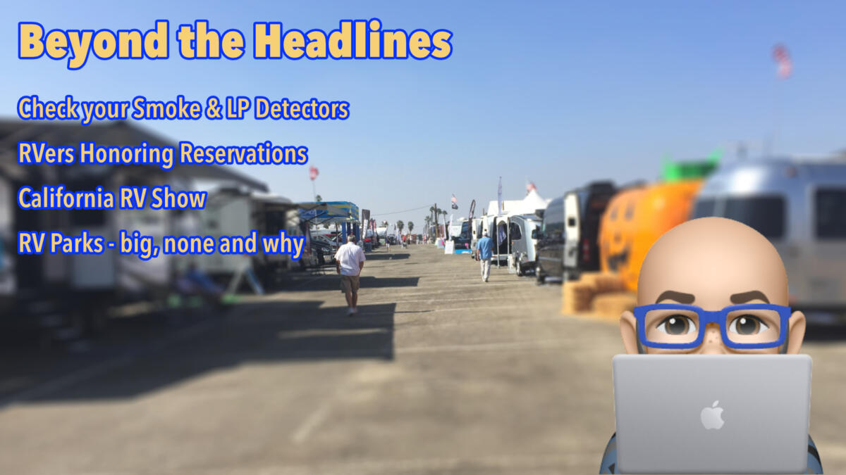 Beyond the headlines with Tony Barthel: Campers are changing their ways as RV industry tensions rise